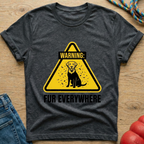 Warning Fur Everywhere T-Shirt