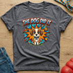 Dog did it 1  T-Shirt