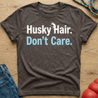 Husky Hair T-Shirt