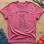 Sit Happens Unintentional T-Shirt