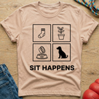 Sit Happens  T-Shirt