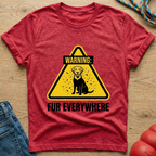 Warning Fur Everywhere T-Shirt