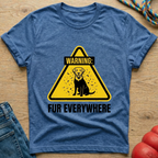 Warning Fur Everywhere T-Shirt
