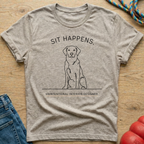 Sit Happens Unintentional T-Shirt