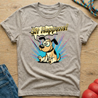Sit Happens 6 T-Shirt