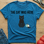 The Cat Was Here T-Shirt