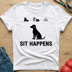 Sit Hapens  T-Shirt